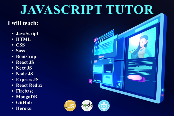 Bestseller - be your tutor or help you learn javascript, reactjs,nextjs and nodejs