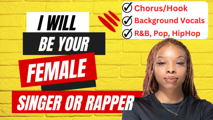 Gig Preview - Be your female singer or rapper