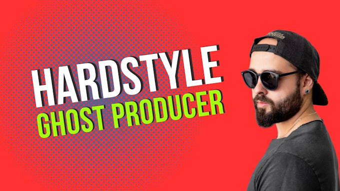 Gig Preview - Be your hardstyle ghost producer