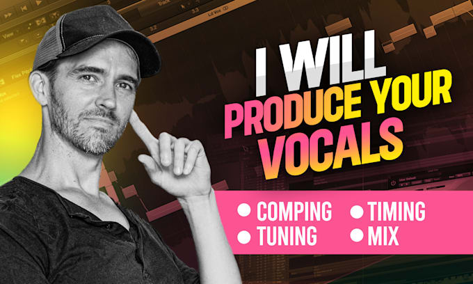 Gig Preview - Do professional vocal production, tuning, timing, and arrangement