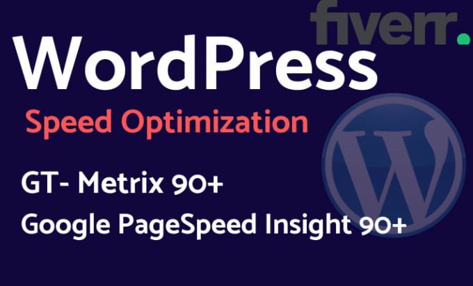 Gig Preview - Do wordpress speed optimization on google and gtmetrix