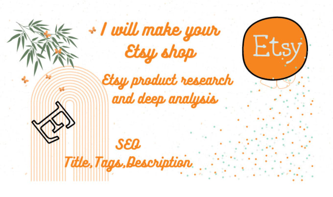 Gig Preview - Do etsy SEO listing, titles, tags, and descriptions for your etsy promotion