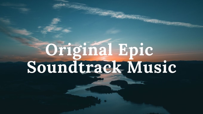 Gig Preview - Write original orchestral soundtrack music