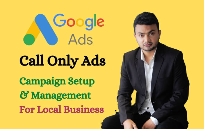 Gig Preview - Setup and manage google call only ads campaign for local business