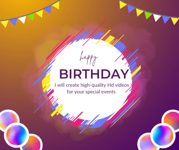 Gig Preview - Create videos for birthdays and specials events