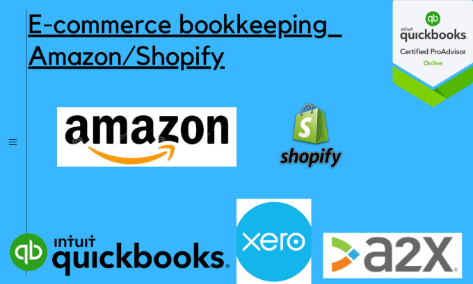 Gig Preview - Provide ecommerce bookkeeping solutions with quickbooks and xero