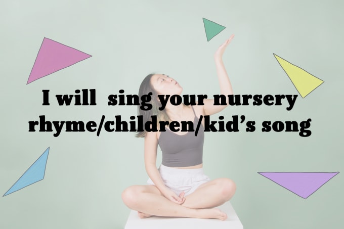 Gig Preview - Sing children or kid songs or nursery rhymes for you