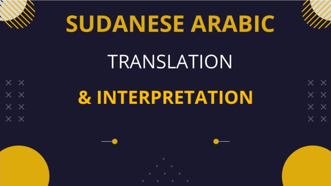 Gig Preview - Provide reliable sudanese translation