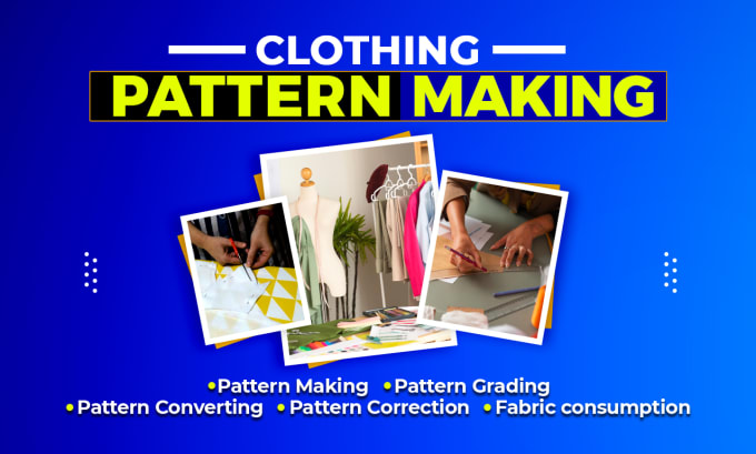 Gig Preview - Do clothing pattern making and sewing pattern maker