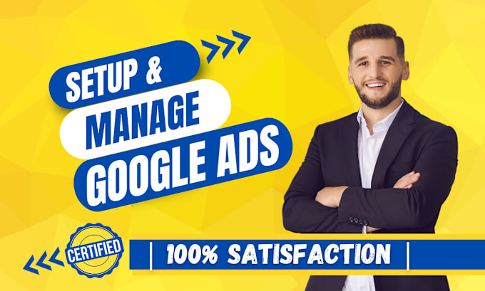 Gig Preview - Setup and manage your google ads adwords PPC campaigns