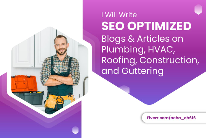 Gig Preview - Write SEO blog on plumbing, hvac, roofing, construction