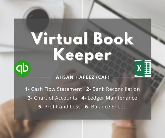 Gig Preview - Be your virtual accountant and bookkeeper using quickbooks and ms excel