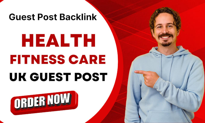 Gig Preview - Publish health fitness care article to provide UK guest post backlink