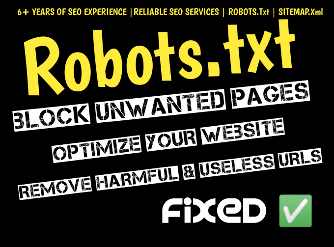 Gig Preview - Create a robots txt file for any site and will optimize it for SEO