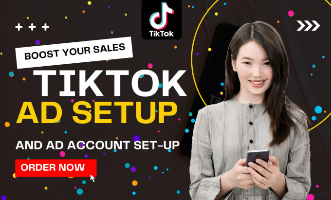 Gig Preview - Create tiktok ads account , setup and manage tik tok ads