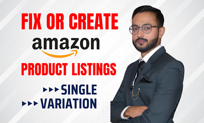 Gig Preview - Create amazon fba product listing and variation or fix error