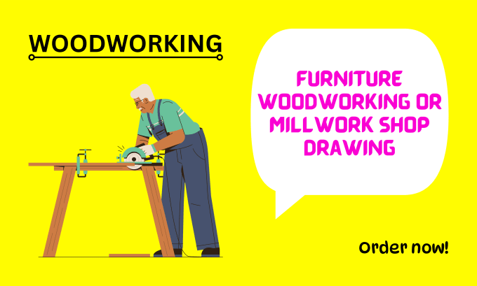 Gig Preview - Do furniture woodworking or millwork shop drawing