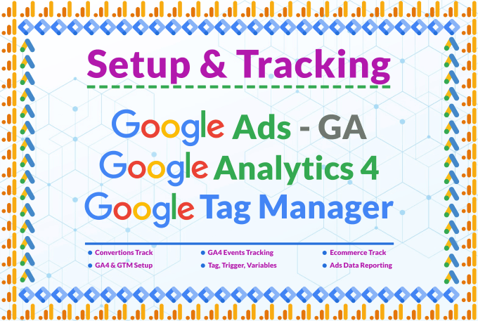 Gig Preview - Setup and fix google ads conversion tracking,tag manager,analytics,gtm,ga4 error