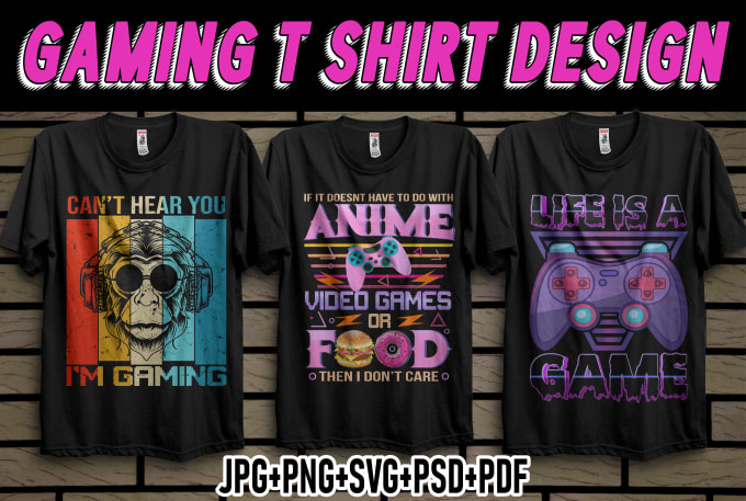 Gig Preview - Create a gaming t shirt design