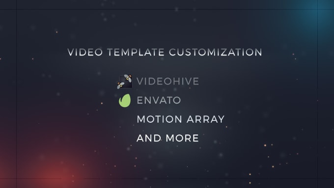 Gig Preview - Customize edit any after effects or premiere pro templates