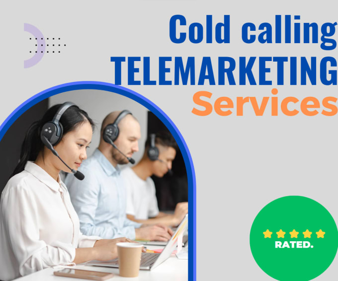 Gig Preview - Cold call for lead generation telemarketing and appointments