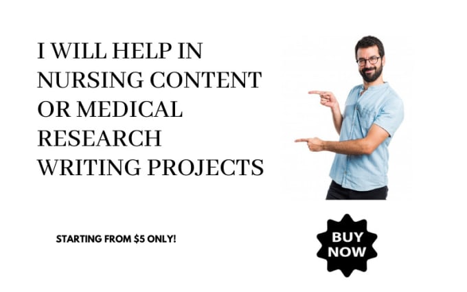 Gig Preview - Help in nursing content or medical research writing projects