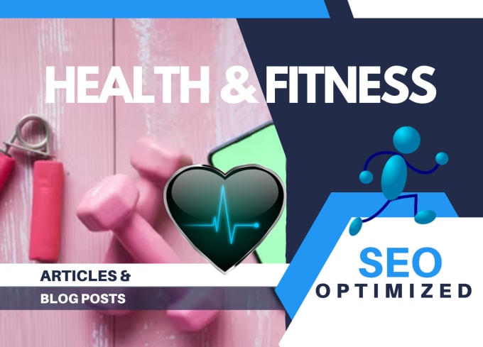 Gig Preview - Write health and fitness SEO articles and blog posts