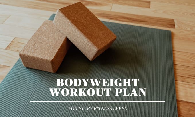 Gig Preview - Give you a bodyweight workout plan