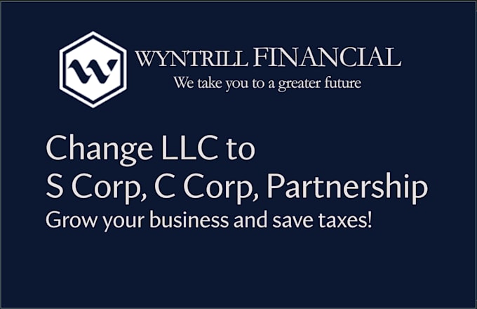 Gig Preview - Change llc tax status to s corp c corp partnership with irs