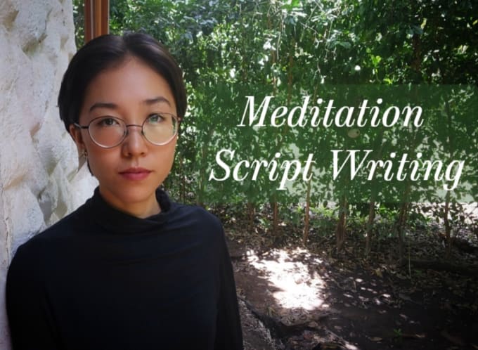 Gig Preview - Write high quality guided meditation scripts