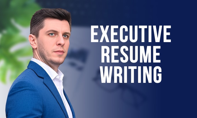 Gig Preview - Write your executive resume, CV, cover letter and linkedin