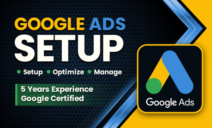 Gig Preview - Setup and optimize your google ads campaigns