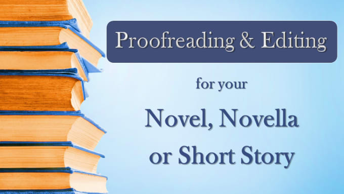 Gig Preview - Proofread and line edit your novel, novella or short story