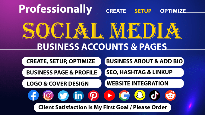 Gig Preview - Perfect create and set up all social media accounts and pages for your business