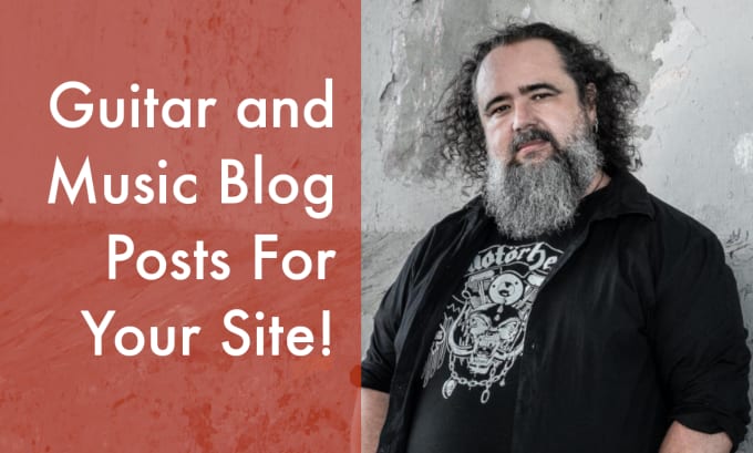 Gig Preview - Write guitar and music related blog posts for  your site