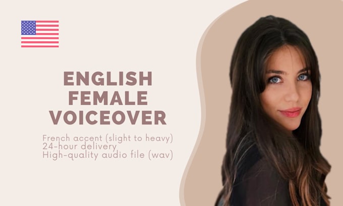 Gig Preview - Record the best english female voiceover with french accent