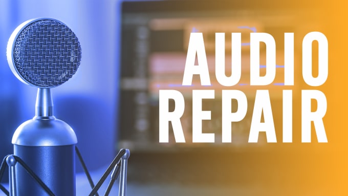 Gig Preview - Clean, remove noise and repair any audio, edit podcast