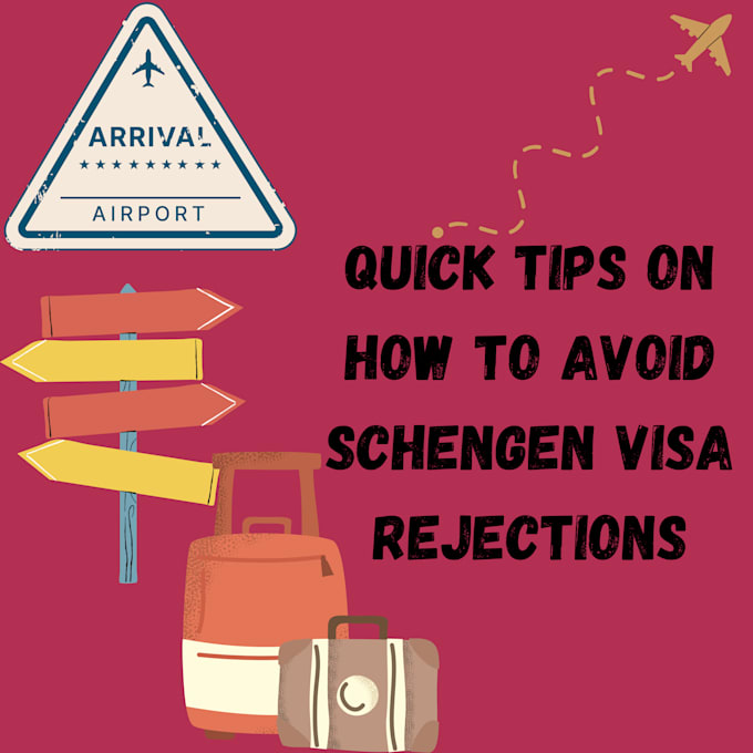 Gig Preview - Help you avoid schengen visa rejections