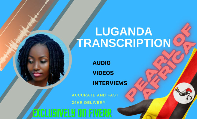 Gig Preview - Accurately transcribe luganda, english video, or audio