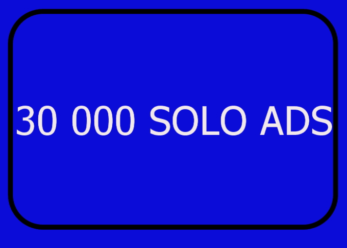 Bestseller - deliver  Your Solo Ad To 30 000 Safelist