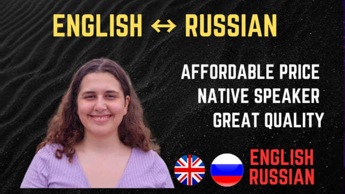 Gig Preview - Translate english to russian text with perfect grammar