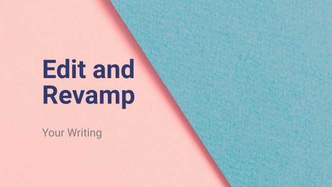 Gig Preview - Edit and revamp your writing or essay