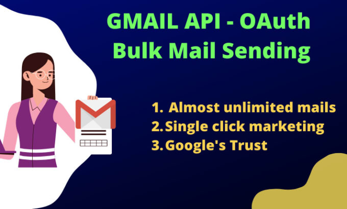 Gig Preview - Setup gmail API oauth mandate in python for sending bulk emails