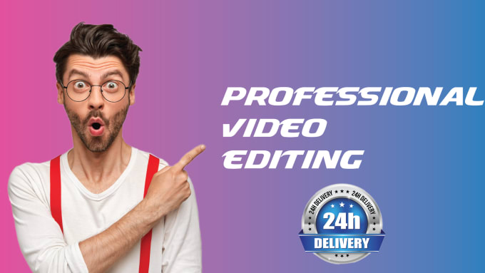 Gig Preview - Do professional video editing