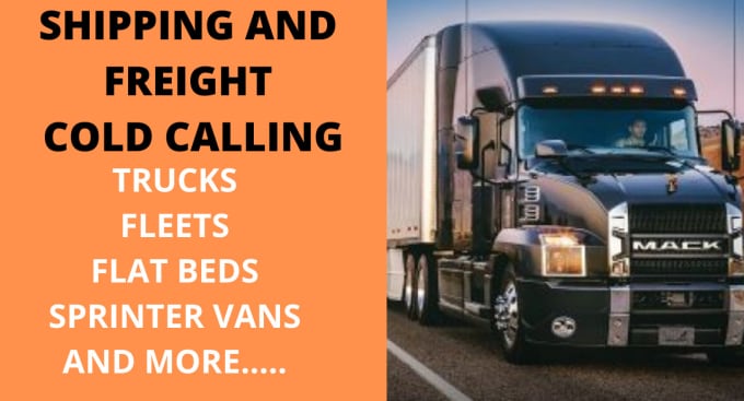 Gig Preview - Do cold calling for shipping and freight companies