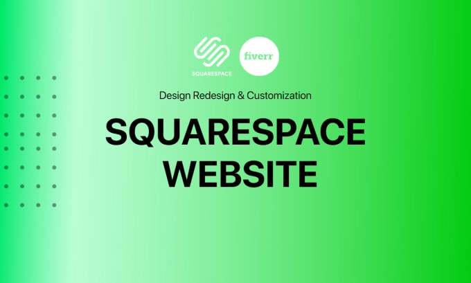 Gig Preview - Squarespace website design, squarespace redesign services