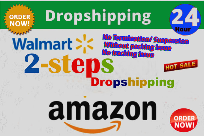 Gig Preview - Offer  2step walmart and amazon dropshipping full store management