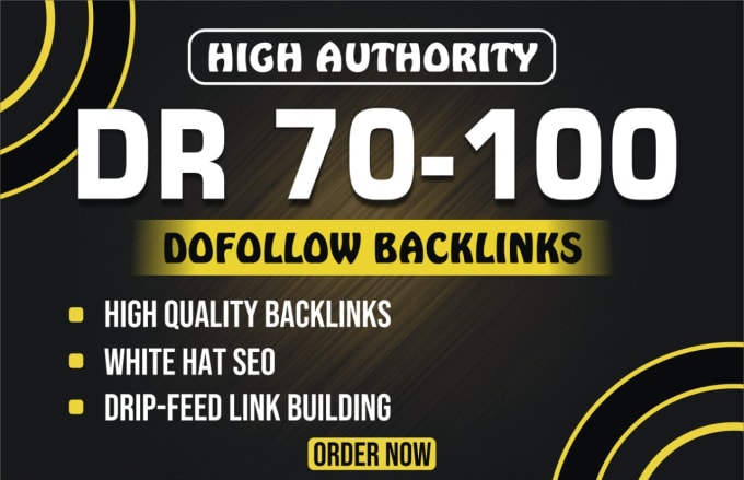 Gig Preview - Create DR 70 plus high authority SEO dofollow backlinks for google ranking