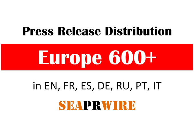 Gig Preview - Europe press release distribution in uk russia france germany via seaprwire