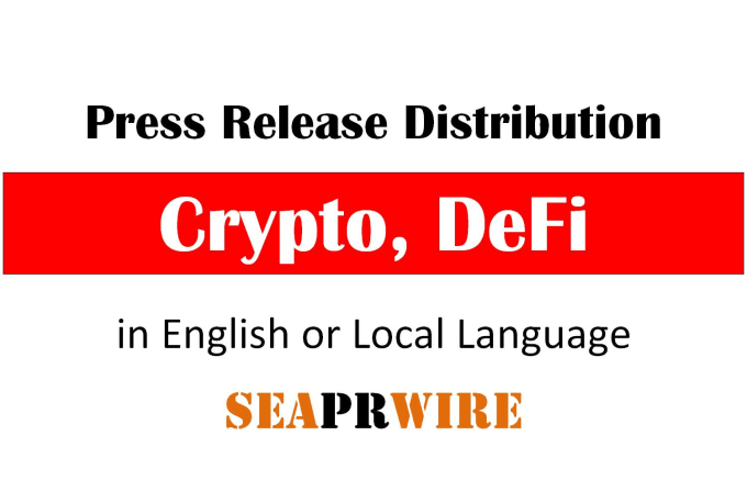 Gig Preview - Do crypto press release distribution for defi, ieo, nft projects via seaprwire